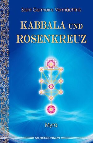 Buchcover Kabbala und Rosenkreuz | Myra | EAN 9783898453349 | ISBN 3-89845-334-0 | ISBN 978-3-89845-334-9