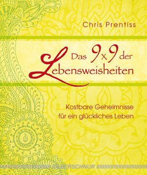 Buchcover Das 9x9 der Lebensweisheiten | Chris Prentiss | EAN 9783898453356 | ISBN 3-89845-335-9 | ISBN 978-3-89845-335-6