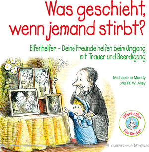 Buchcover Was geschieht, wenn jemand stirbt? | Michaelene Mundy | EAN 9783898454728 | ISBN 3-89845-472-X | ISBN 978-3-89845-472-8