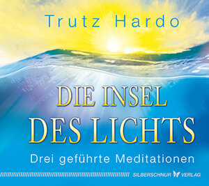 Buchcover Die Insel des Lichts | Trutz Hardo | EAN 9783898454773 | ISBN 3-89845-477-0 | ISBN 978-3-89845-477-3