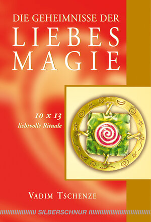 Buchcover Die Geheimnisse der Liebesmagie | Vadim Tschenze | EAN 9783898458641 | ISBN 3-89845-864-4 | ISBN 978-3-89845-864-1