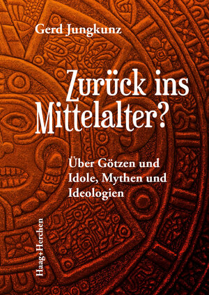 Buchcover Zurück ins Mittelalter? | Gerd Jungkunz | EAN 9783898468831 | ISBN 3-89846-883-6 | ISBN 978-3-89846-883-1