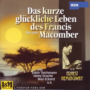 Buchcover Das kurze glückliche Leben des Francis Macomber | Ernest Hemingway | EAN 9783898496476 | ISBN 3-89849-647-3 | ISBN 978-3-89849-647-6