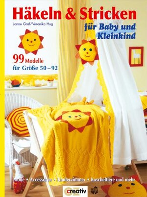 Häkeln & Stricken für Baby und Kleinkind. Mode. Accessoires. Kinderzimmer. Kuscheltiere und mehr