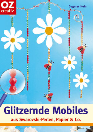 Glitzernde Mobiles aus Swarovski-Perlen, Papier & Co.