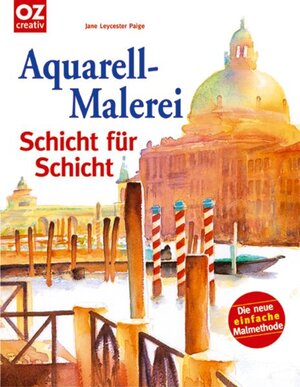 Aquarell-Malerei: Schicht für Schicht