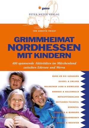 Buchcover Grimmheimat Nordhessen mit Kindern | Annette Friauf | EAN 9783898590280 | ISBN 3-89859-028-3 | ISBN 978-3-89859-028-0