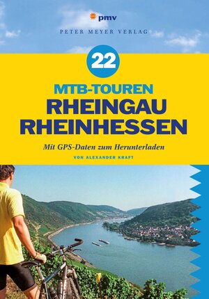 Buchcover 22 MTB-Touren Rheingau Rheinhessen | Alexander Kraft | EAN 9783898590402 | ISBN 3-89859-040-2 | ISBN 978-3-89859-040-2