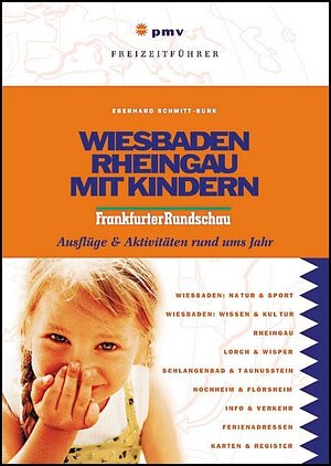 Wiesbaden & Rheingau mit Kindern: Ausflüge und Aktivitäten rund ums Jahr