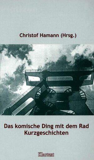 Buchcover Das komische Ding mit dem Rad | Christof Hamann | EAN 9783898610162 | ISBN 3-89861-016-0 | ISBN 978-3-89861-016-2