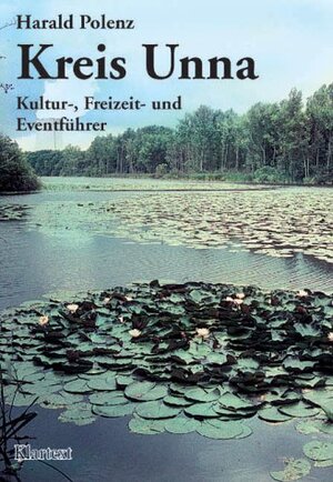 Buchcover Kreis Unna an Lippe und Ruhr | Harald Polenz | EAN 9783898610353 | ISBN 3-89861-035-7 | ISBN 978-3-89861-035-3