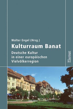 Buchcover Kulturraum Banat  | EAN 9783898617222 | ISBN 3-89861-722-X | ISBN 978-3-89861-722-2