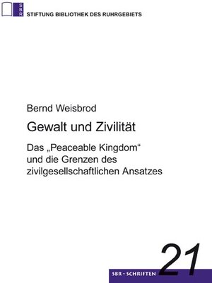 Buchcover Gewalt und Zivilität | Bernd Weisbrod | EAN 9783898617239 | ISBN 3-89861-723-8 | ISBN 978-3-89861-723-9