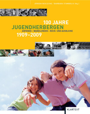 Buchcover 100 Jahre Jugendherbergen 1909-2009  | EAN 9783898619905 | ISBN 3-89861-990-7 | ISBN 978-3-89861-990-5