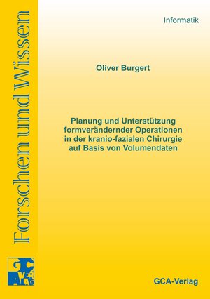 Buchcover Planung und Unterstützung formverändernder Operationen in der kranio-fazialen Chirurgie auf Basis von Volumendaten | Oliver Burgert | EAN 9783898632119 | ISBN 3-89863-211-3 | ISBN 978-3-89863-211-9