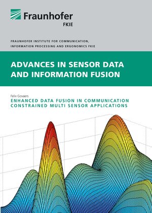 Buchcover Enhanced Data Fusion in Communication Constrained Multi Sensor Applications | Felix Govaers | EAN 9783898632546 | ISBN 3-89863-254-7 | ISBN 978-3-89863-254-6