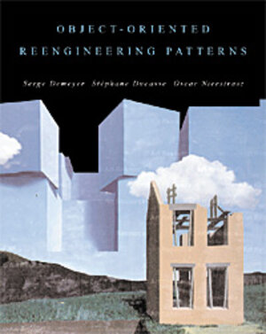 Buchcover Object-Oriented Reengineering Patterns | Serge Demeyer | EAN 9783898641975 | ISBN 3-89864-197-X | ISBN 978-3-89864-197-5