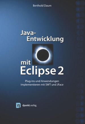 Buchcover Java-Entwicklung mit Eclipse 2 | Berthold Daum | EAN 9783898642279 | ISBN 3-89864-227-5 | ISBN 978-3-89864-227-9