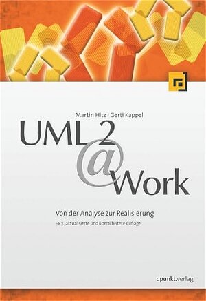 UML @ Work. Objektorientierte Modellierung mit UML 2