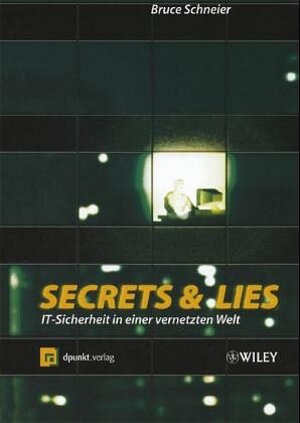 Buchcover Secrets & Lies | Bruce Schneier | EAN 9783898643023 | ISBN 3-89864-302-6 | ISBN 978-3-89864-302-3