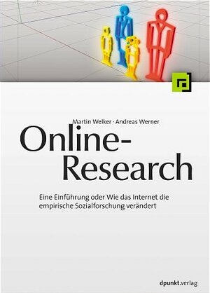 Online-Research: Markt- und Sozialforschung mit dem Internet