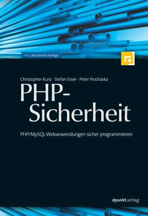 Buchcover PHP-Sicherheit | Christopher Kunz | EAN 9783898644501 | ISBN 3-89864-450-2 | ISBN 978-3-89864-450-1