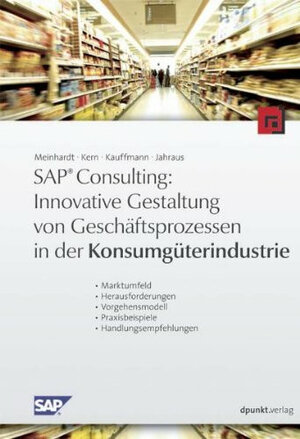 Buchcover Innovative Gestaltung von Geschäftsprozessen in der Konsumgüterindustrie | Christian Kern | EAN 9783898645270 | ISBN 3-89864-527-4 | ISBN 978-3-89864-527-0