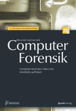 Buchcover Computer-Forensik | Alexander Geschonneck | EAN 9783898645348 | ISBN 3-89864-534-7 | ISBN 978-3-89864-534-8