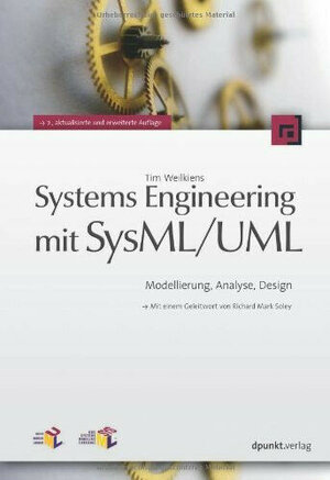 Buchcover Systems Engineering mit SysML/UML | Tim Weilkiens | EAN 9783898645775 | ISBN 3-89864-577-0 | ISBN 978-3-89864-577-5