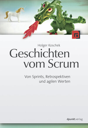 Buchcover Geschichten vom Scrum | Holger Koschek | EAN 9783898646406 | ISBN 3-89864-640-8 | ISBN 978-3-89864-640-6