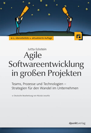 Buchcover Agile Softwareentwicklung in großen Projekten | Jutta Eckstein | EAN 9783898647908 | ISBN 3-89864-790-0 | ISBN 978-3-89864-790-8