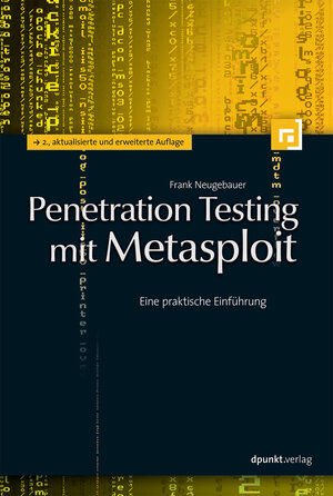 Buchcover Penetration Testing mit Metasploit | Frank Neugebauer | EAN 9783898648202 | ISBN 3-89864-820-6 | ISBN 978-3-89864-820-2