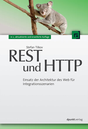 Buchcover REST und HTTP | Stefan Tilkov | EAN 9783898648660 | ISBN 3-89864-866-4 | ISBN 978-3-89864-866-0