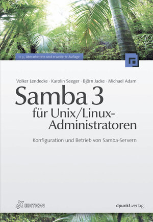 Buchcover Samba 3 für Unix/Linux-Administratoren | Volker Lendecke | EAN 9783898649759 | ISBN 3-89864-975-X | ISBN 978-3-89864-975-9