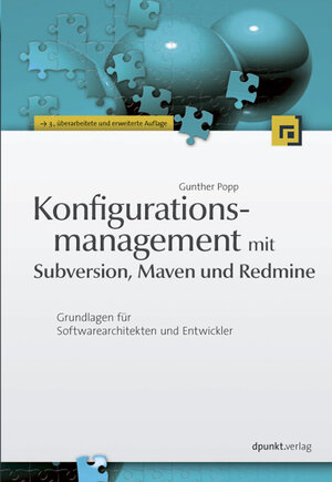 Buchcover Konfigurationsmanagement mit Subversion, Maven und Redmine | Gunther Popp | EAN 9783898649834 | ISBN 3-89864-983-0 | ISBN 978-3-89864-983-4