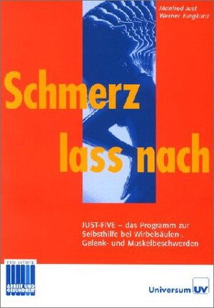 Buchcover Schmerz lass nach | Manfred Just | EAN 9783898690744 | ISBN 3-89869-074-1 | ISBN 978-3-89869-074-4