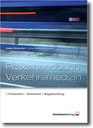 Buchcover Praxishandbuch Verkehrsmedizin | Jörg Hedtmann | EAN 9783898693554 | ISBN 3-89869-355-4 | ISBN 978-3-89869-355-4