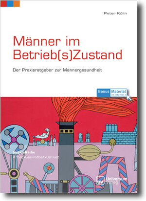 Buchcover Männer im Betrieb(s)Zustand | Peter Kölln | EAN 9783898694360 | ISBN 3-89869-436-4 | ISBN 978-3-89869-436-0