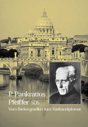 Buchcover P. Pankratius Pfeiffer SDS | Philomena Willer | EAN 9783898702218 | ISBN 3-89870-221-9 | ISBN 978-3-89870-221-8