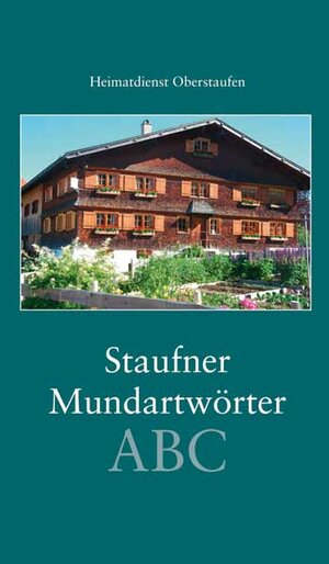Buchcover Staufner Mundartwörterbuch  | EAN 9783898707992 | ISBN 3-89870-799-7 | ISBN 978-3-89870-799-2