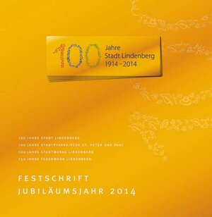 Buchcover Festschrift Jubiläumsjahr 2014 – 100 Jahre Stadt Lindenberg  | EAN 9783898708593 | ISBN 3-89870-859-4 | ISBN 978-3-89870-859-3