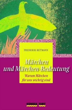 Märchen und Märchen-Bedeutung. Warum Märchen für uns wichtig sind