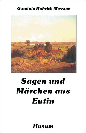 Buchcover Sagen und Märchen aus Eutin  | EAN 9783898760119 | ISBN 3-89876-011-1 | ISBN 978-3-89876-011-9