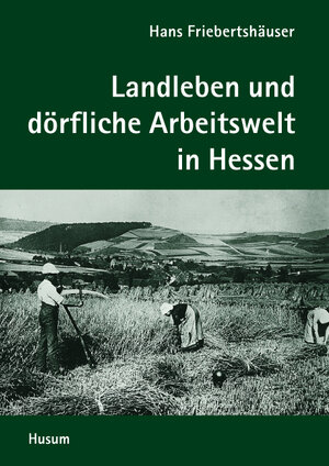 Buchcover Volksleben in Hessen | Hans Friebertshäuser | EAN 9783898760881 | ISBN 3-89876-088-X | ISBN 978-3-89876-088-1
