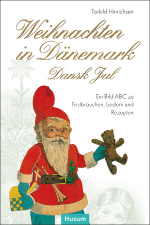 Buchcover Weihnachten in Dänemark - Dansk Jul | Torkild Hinrichsen | EAN 9783898761215 | ISBN 3-89876-121-5 | ISBN 978-3-89876-121-5