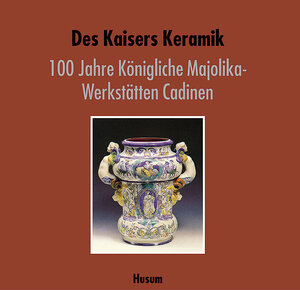 Buchcover Des Kaisers Keramik | Jörn Barfod | EAN 9783898761291 | ISBN 3-89876-129-0 | ISBN 978-3-89876-129-1