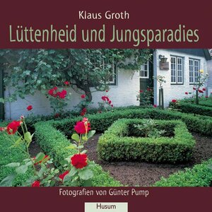 Lüttenheid und Jungsparadies