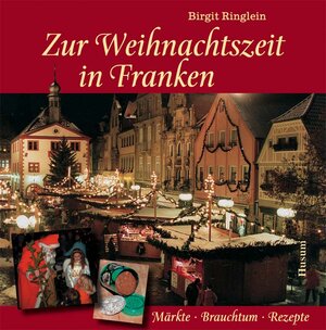 Buchcover Zur Weihnachtszeit in Franken | Birgit Ringlein | EAN 9783898763547 | ISBN 3-89876-354-4 | ISBN 978-3-89876-354-7