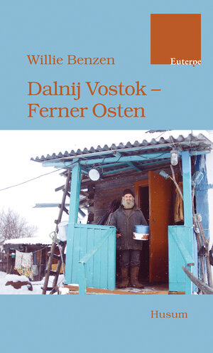 Buchcover Dalnij Vostok - Ferner Osten | Willie Benzen | EAN 9783898763691 | ISBN 3-89876-369-2 | ISBN 978-3-89876-369-1