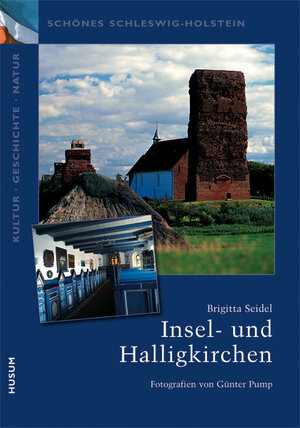 Buchcover Nordfrieslands Insel- und Halligkirchen | Brigitta Seidel | EAN 9783898763905 | ISBN 3-89876-390-0 | ISBN 978-3-89876-390-5